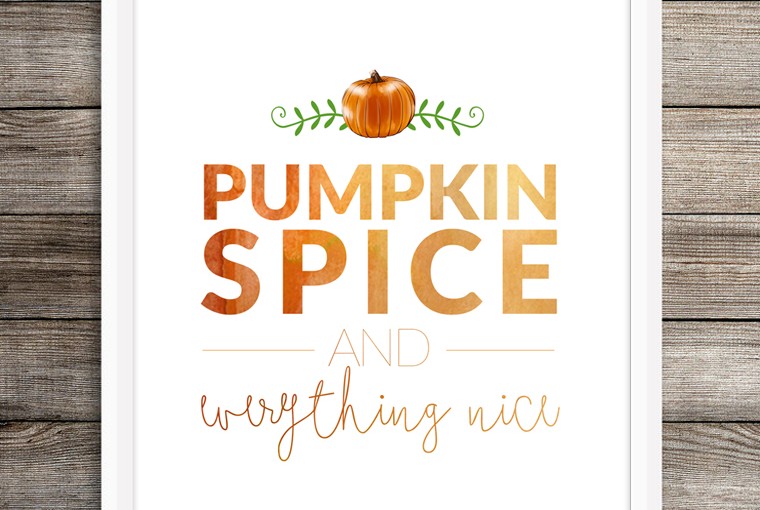 Pumpkin-Spice-and-Everything-Nice-Printable-framed-760x510